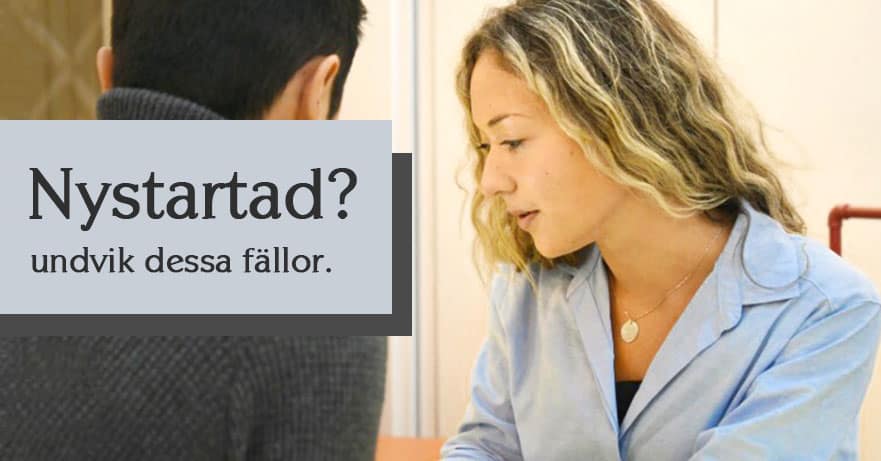 Största fällan att undvika som nystartad