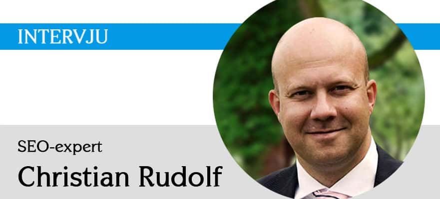 Intervju med SEO-experten Christian Rudolf