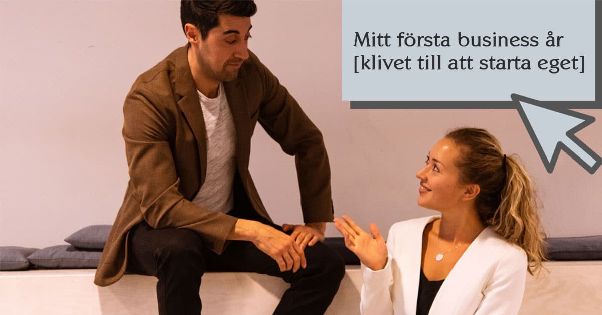 Mitt första business år [klivet till att starta eget]